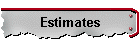 Estimates